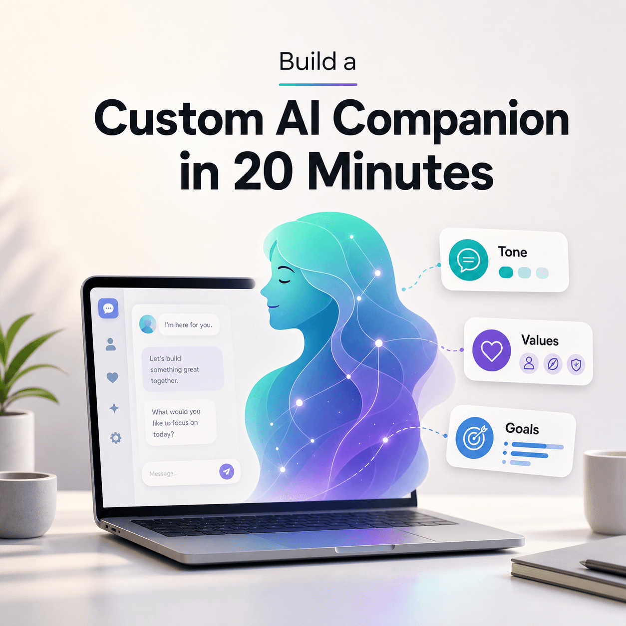 Build a Custom AI Companion Persona in 20 Minutes